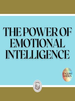 cover image of THE POWER OF EMOTIONAL INTELLIGENCE